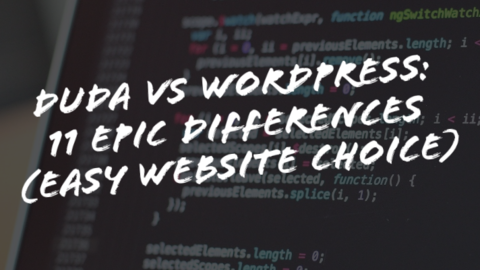 Duda Vs WordPress: 11 Epic Differences (Easy Website Choice)